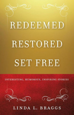 Redeemed Restored Set Free