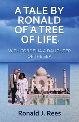A Tale By Ronald Of A Tree Of Life With Cordelia A Daughter Of The Sea