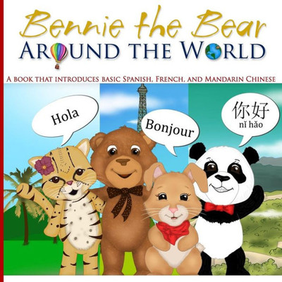 Bennie The Bear: Around The World