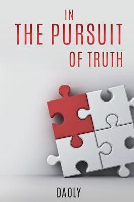 In The Pursuit Of Truth