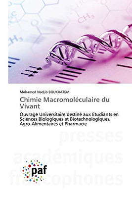 Chimie Macromoléculaire du Vivant (French Edition)