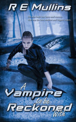 A Vampire To Be Reckoned With (The Blautsaugers Of Amber Heights, Book 3)