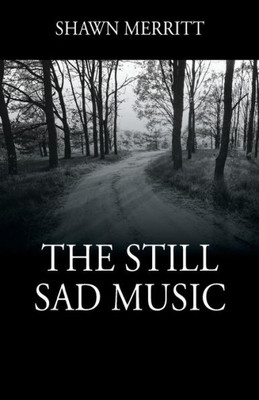 The Still Sad Music