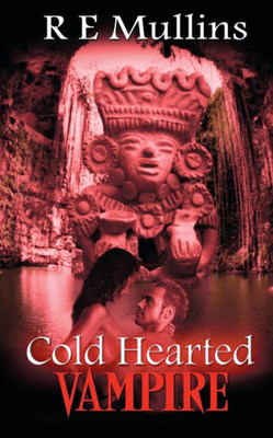 Cold Hearted Vampire (The Blautsaugers Of Amber Heights)