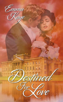 Destined For Love (Sister Book To Time For Love)