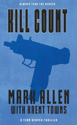 Kill Count: A Team Reaper Thriller