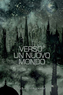 Verso Un Nuovo Mondo (Italian Edition)