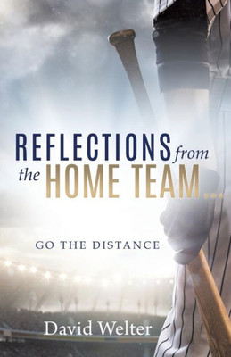 Reflections From The Home Team