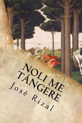 Noli Me Tangere (Spanish Edition)