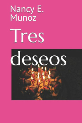 Tres Deseos (Spanish Edition)