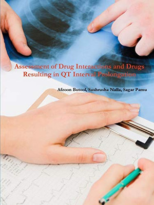 Assessment of Drug Interactions & Drugs Resulting in QT Interval Prolongation