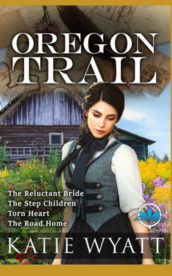 The Reluctant Bride: (Oregon Trail Series)