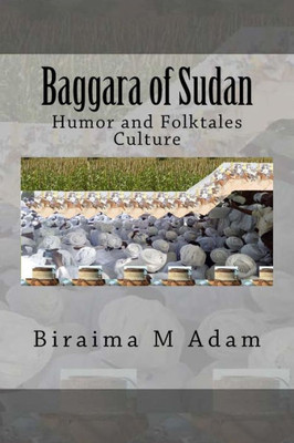 Baggara Of Sudan: Humor And Folktales Culture