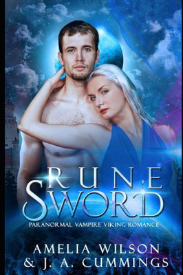 Rune Sword: Paranormal Vampire Viking Romance (Rune Series)