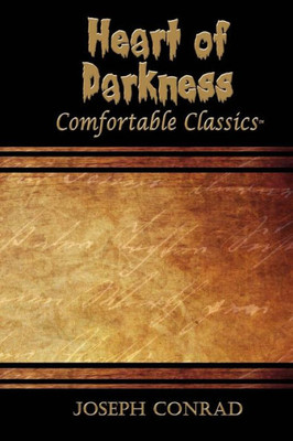 Heart Of Darkness: Comfortable Classics