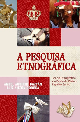 A Pesquisa Etnografica (Portuguese Edition)