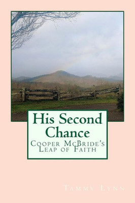 His Second Chance: Cooper Mcbride's Leap Of Faith
