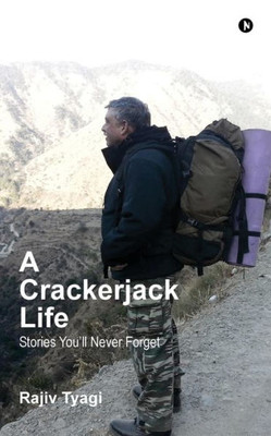 A Crackerjack Life: Stories YouLl Never Forget