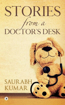 Stories From A Doctor's Desk