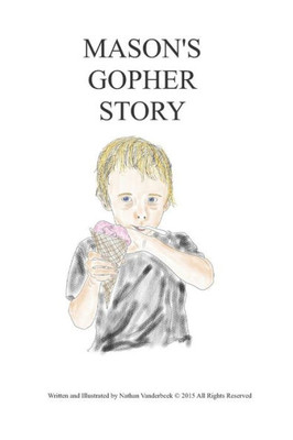 Mason's Gopher Story (Grandpa Grump's Stories)