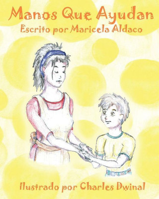 Manos Que Ayudan (Spanish Edition)