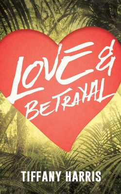 Love & Betrayal