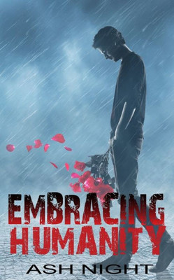 Embracing Humanity (Embracing Shadows Series)