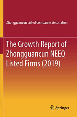 The Growth Report of Zhongguancun NEEQ Listed Firms (2019)