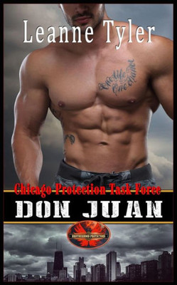 Don Juan: Brotherhood Protectors World (Chicago Protection Task Force)