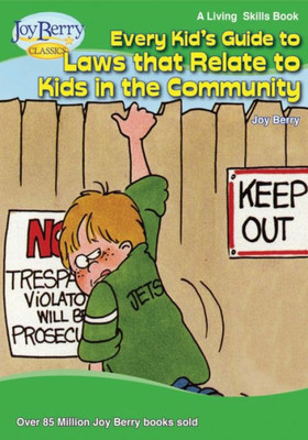 Every Kid's Guide To Laws That Relate To Kids In The Community