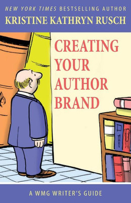 Creating Your Author Brand (Wmg Writer's Guides)