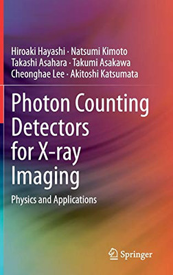 Photon Counting Detectors for X-ray Imaging: Physics and Applications