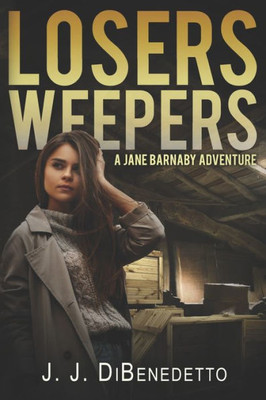 Losers Weepers (The Jane Barnaby Adventures)