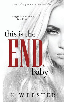 This Is The End, Baby (War & Peace)