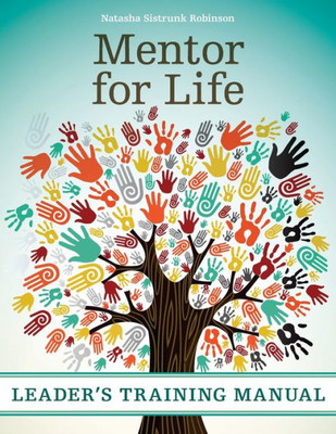 Mentor For Life Leader's Training Manual