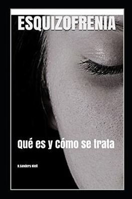 Esquizofrenia (Spanish Edition)