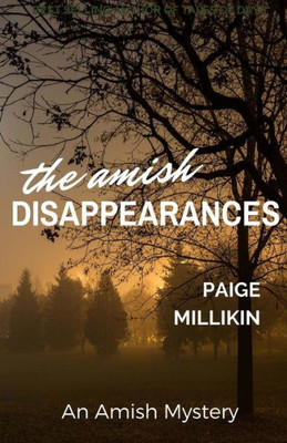 The Amish Disappearances: An Amish Mystery