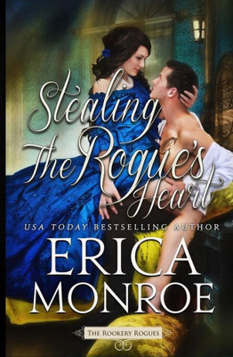 Stealing The Rogue's Heart (The Rookery Rogues)
