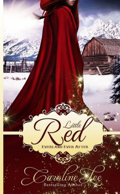 Little Red: An Everland Ever After Tale