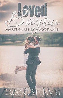 Loved Bayou (Martin Family)