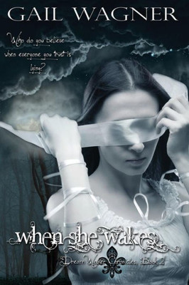 When She Wakes (Dream Walker Chronicles)