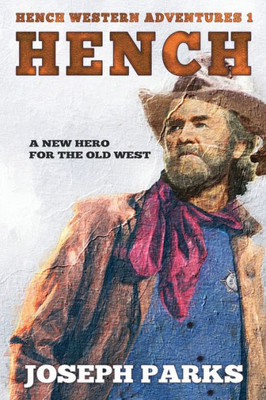 Hench (Hench Western Adventures)