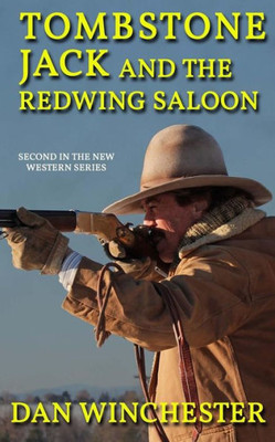 Tombstone Jack And The Redwing Saloon