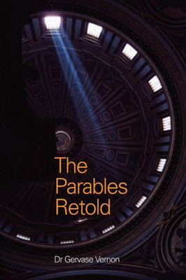 The Parables Retold