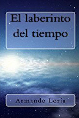 El Laberinto Del Tiempo (Spanish Edition)