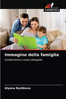 Immagine della famiglia: Caratteristiche e analisi dettagliata (Italian Edition)