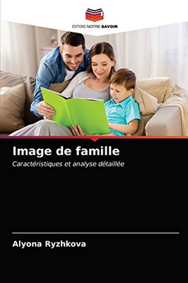 Image de famille: Caractéristiques et analyse détaillée (French Edition)