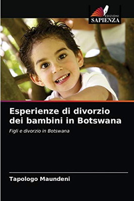 Esperienze di divorzio dei bambini in Botswana (Italian Edition)