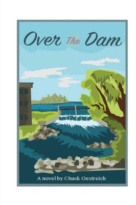 Over The Dam