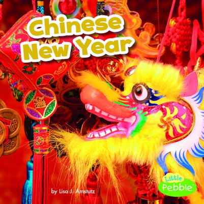 Chinese New Year (Holidays Around The World)
